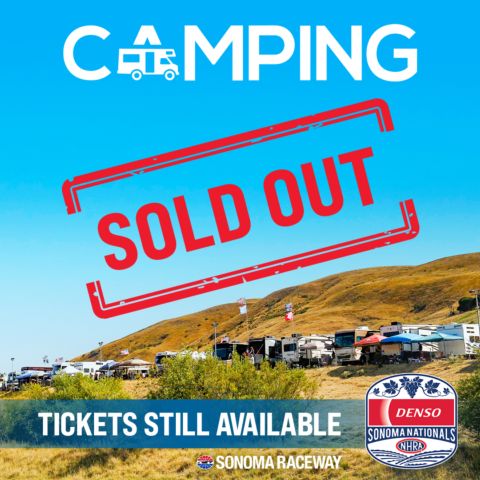 Camping At DENSO NHRA Sonoma Nationals SOLD OUT